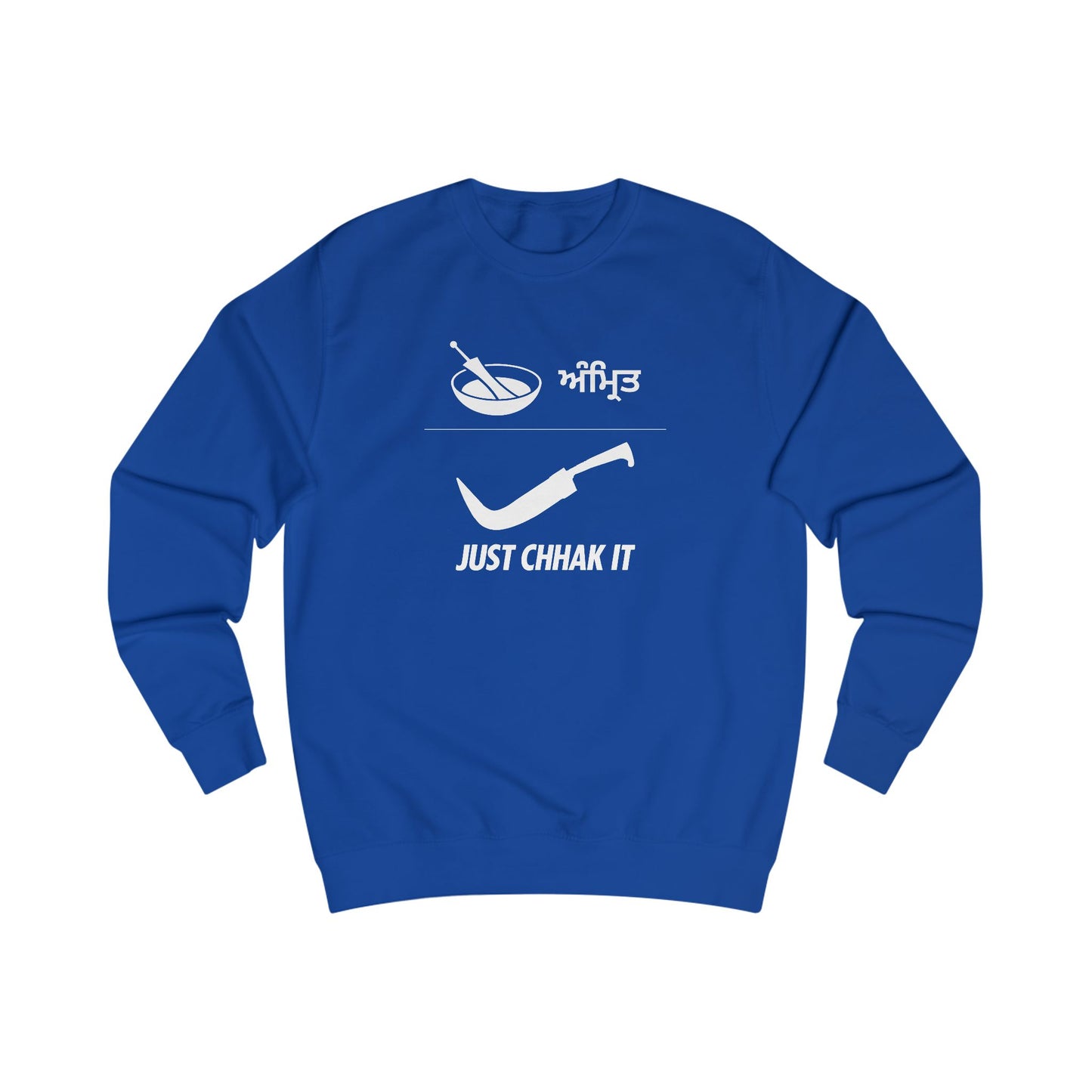 Just Chhak It Sweatshirt