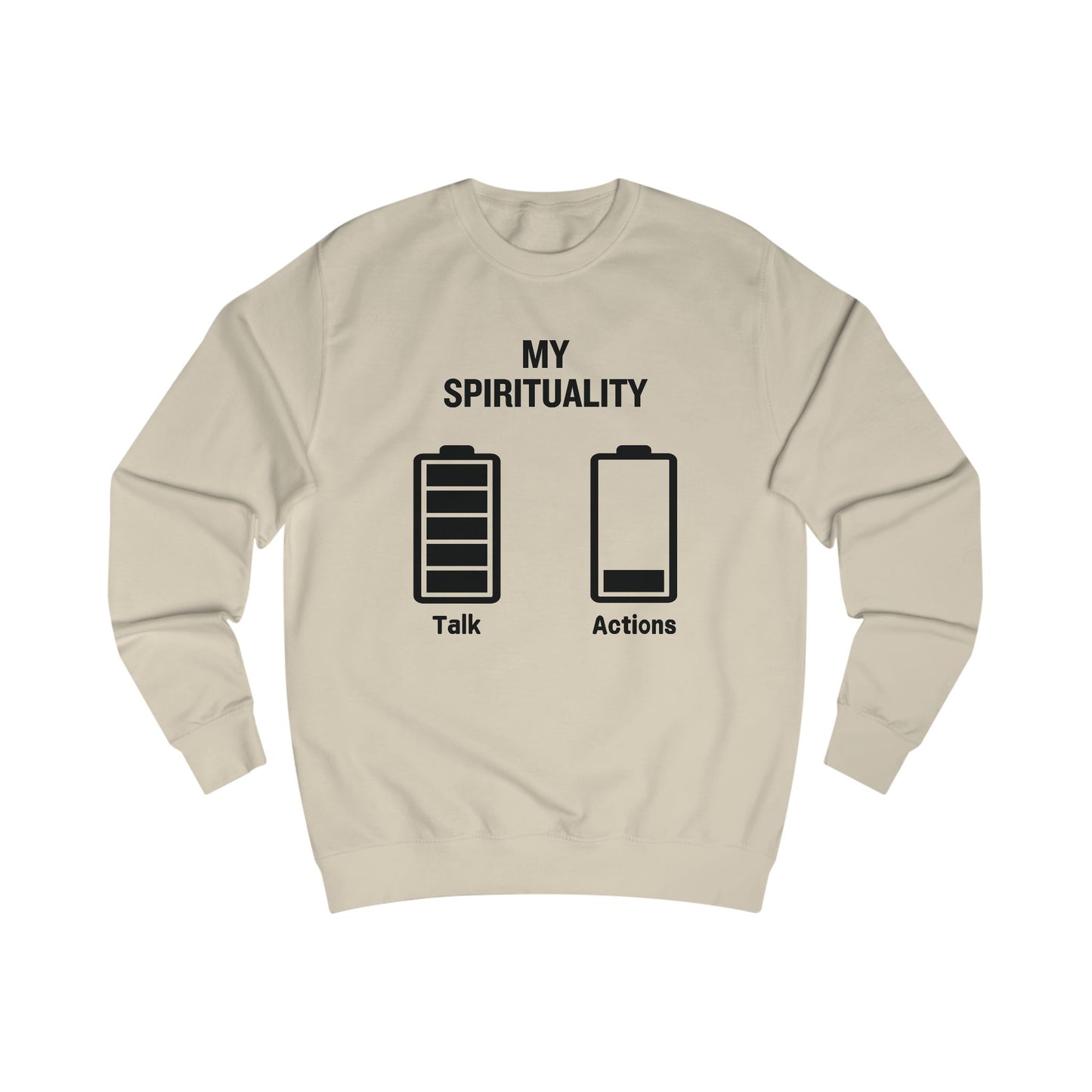 My Spirituality Talk vs Action Sweatshirt