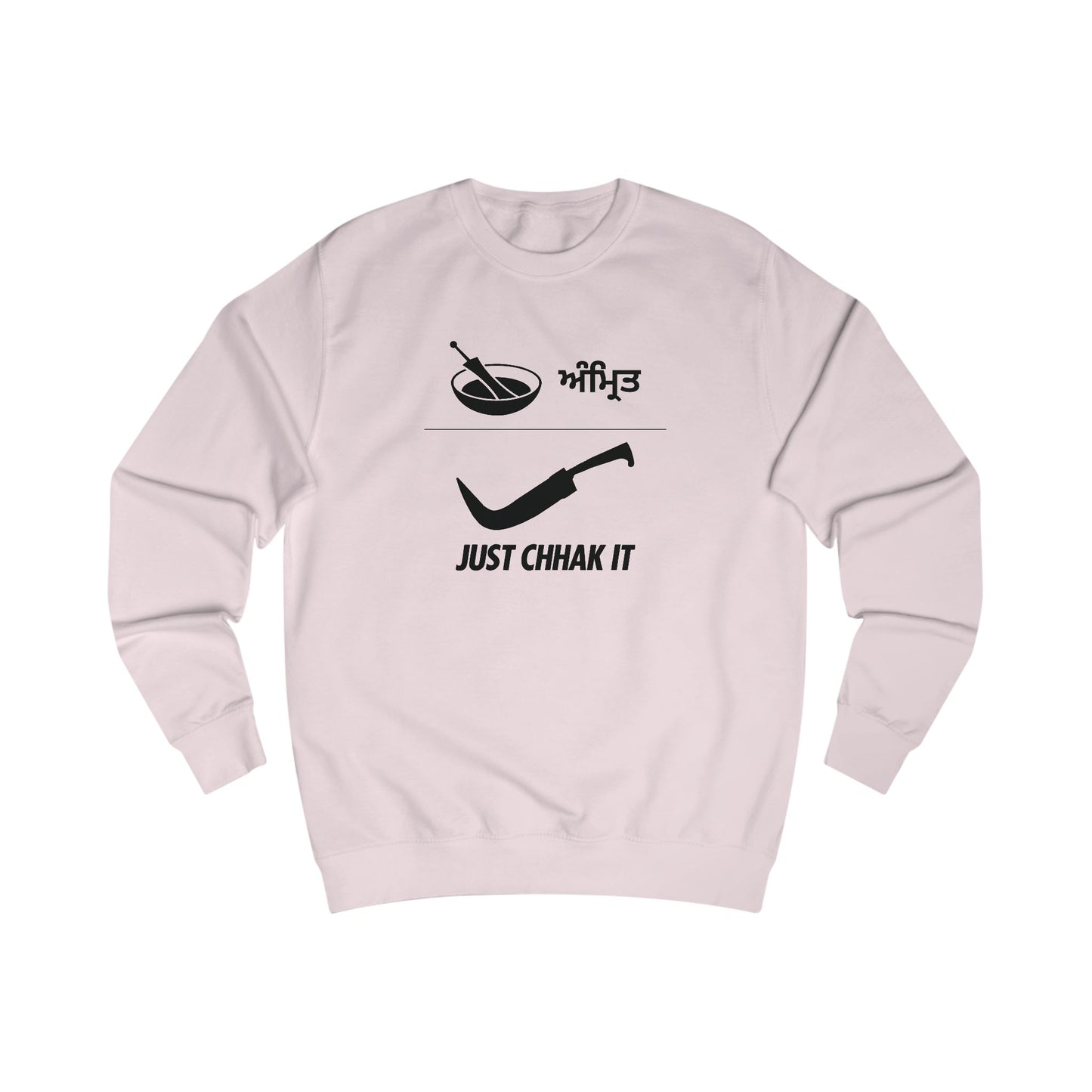 Just Chhak It Sweatshirt