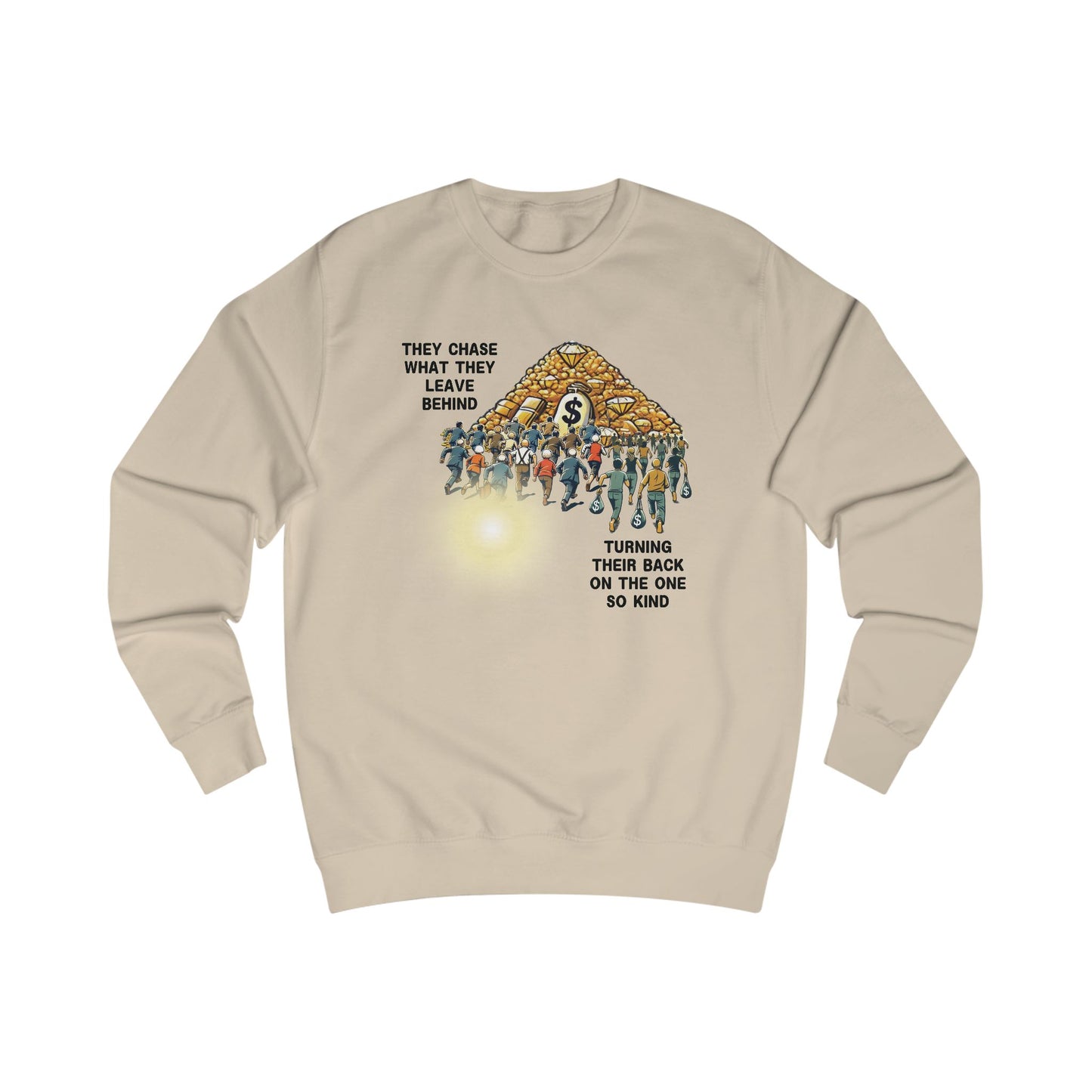 Transient Wealth vs Divine Light Sweatshirt