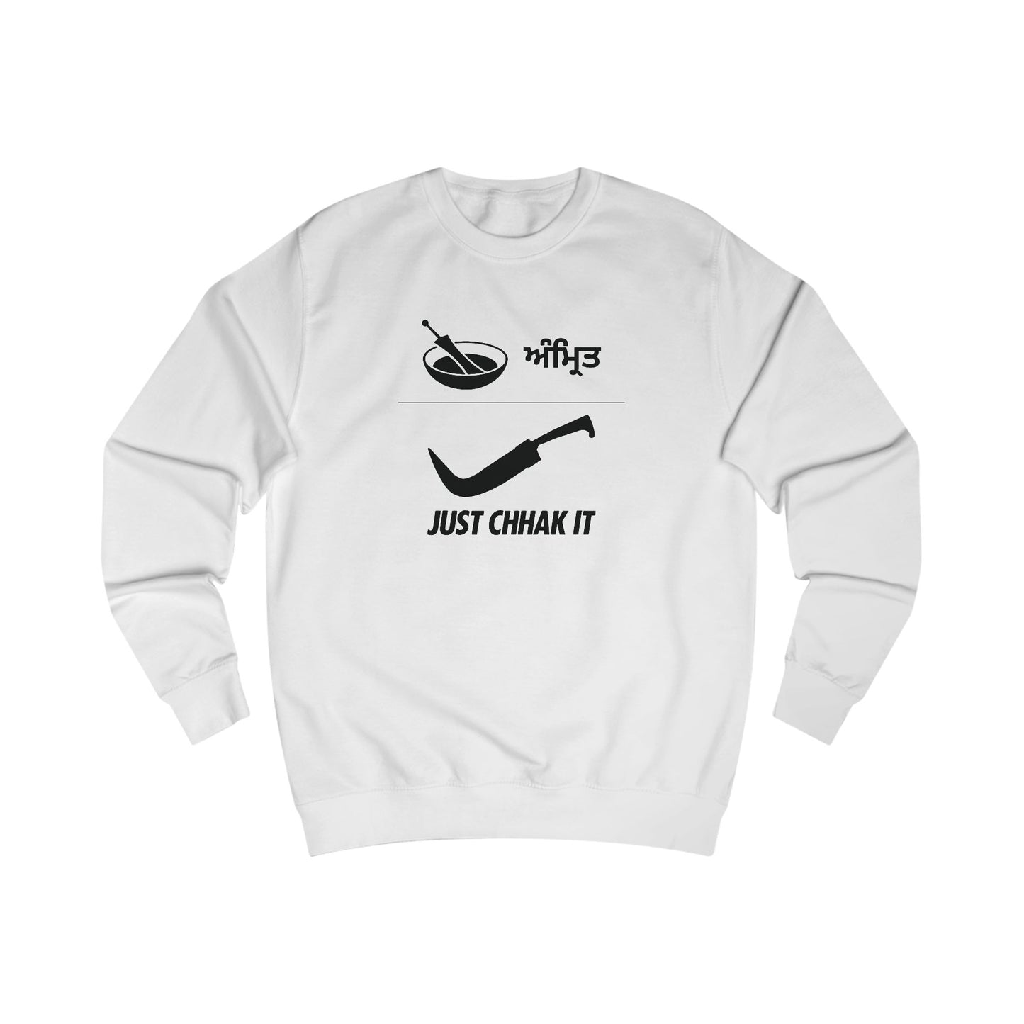 Just Chhak It Sweatshirt