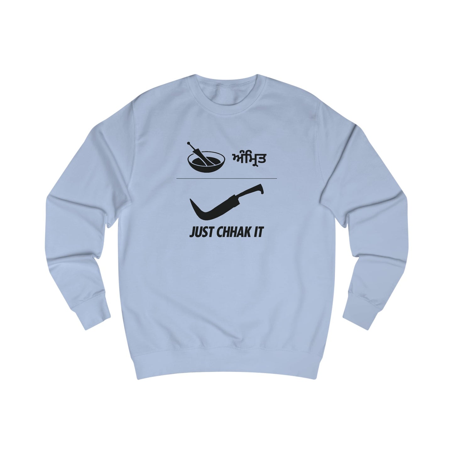 Just Chhak It Sweatshirt