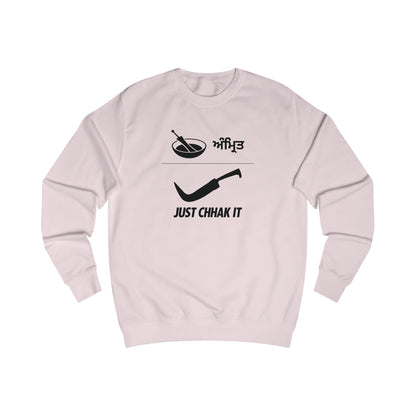 Just Chhak It Sweatshirt