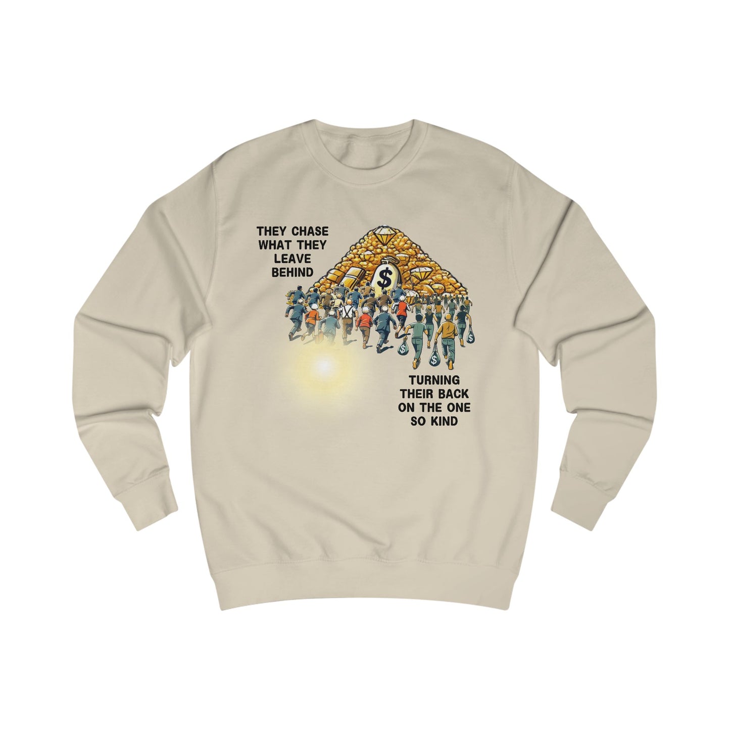 Transient Wealth vs Divine Light Sweatshirt