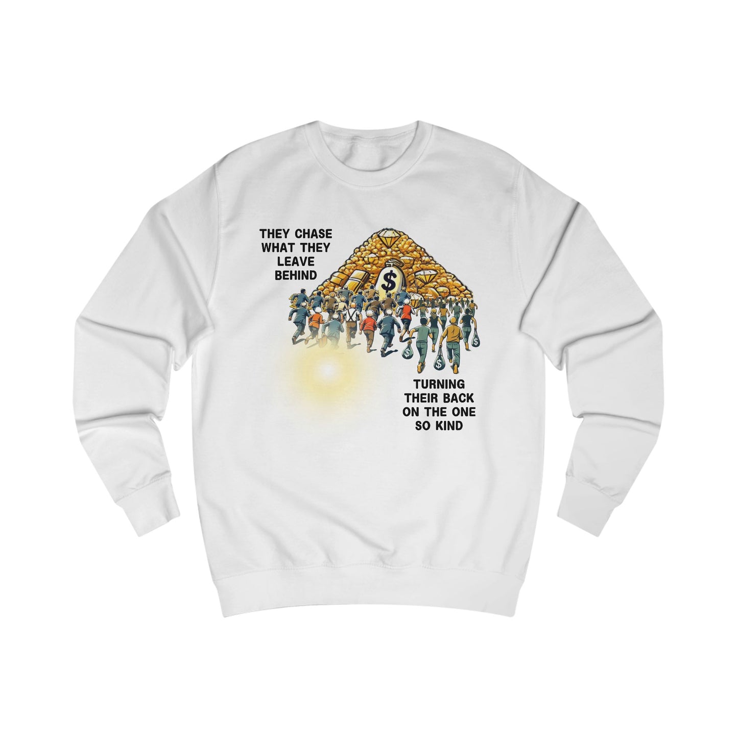 Transient Wealth vs Divine Light Sweatshirt