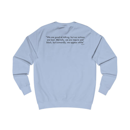 My Spirituality Talk vs Action Sweatshirt